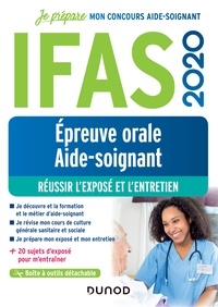 Télécharger des ebooks au format txt gratuitement IFAS 2020 - Epreuve orale aide-soignant  - Réussir l'exposé et l'entretien RTF