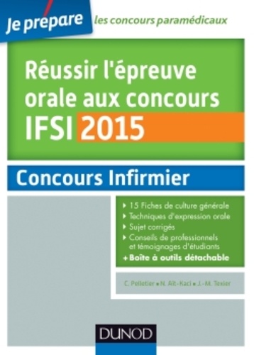 Corinne Pelletier et Nadège Aït-Kaci - Réussir l'épreuve orale aux concours IFSI 2015.