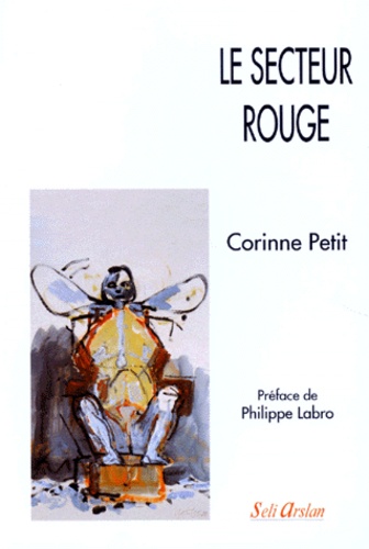 Corinne Petit - Le secteur rouge.