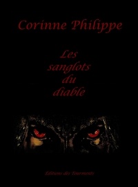 Corinne Philippe - Les sanglots du diable.