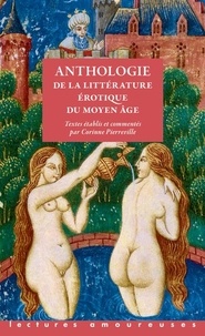 Corinne Pierreville - Anthologie de la littérature érotique du Moyen Age.