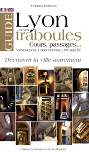 Guide de Lyon et de ses traboules