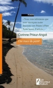 Corinne Prieur-Angot - Une trace du passé.