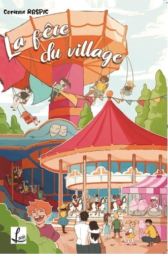 Corinne Raspic - La fête du village - 2022.