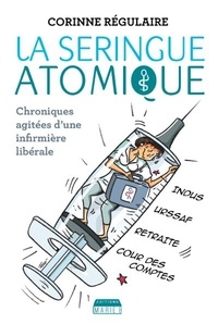 Corinne Régulaire - La seringue atomique.