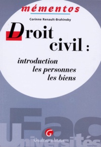 Corinne Renault-Brahinsky - Droit Civil : Introduction Les Personnes Les Biens.