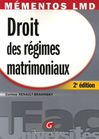 Corinne Renault-Brahinsky - Droit des régimes matrimoniaux.