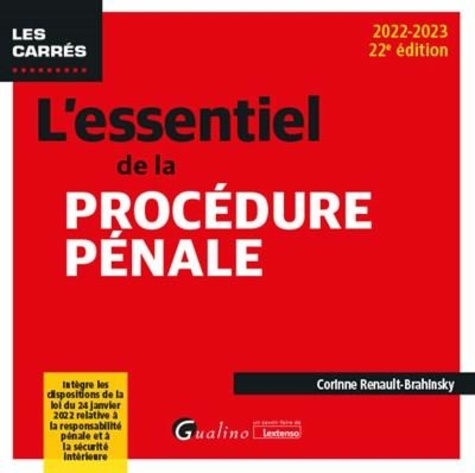 L'essentiel de la procédure pénale. Intègre les dispositions de la loi du 24 janvier 2022 relative à la responsabilité pénale et à la sécurité intérieure  Edition 2022-2023