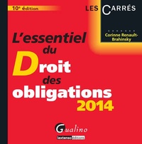 Corinne Renault-Brahinsky - L'essentiel du droit des obligations 2014.