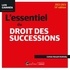 Corinne Renault-Brahinsky - L'essentiel du droit des successions.