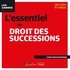 Corinne Renault-Brahinsky - L'essentiel du droit des successions.