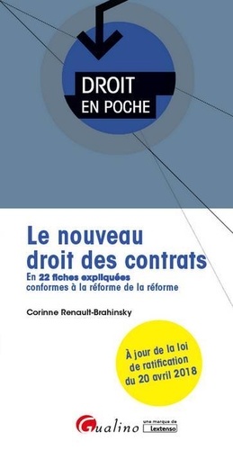Corinne Renault-Brahinsky - Le nouveau droit des contrats - En 22 fiches expliquées conformes à la réforme de la réforme.
