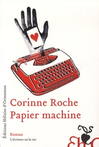 Corinne Roche - Papier machine.