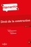 Droit de la construction - 12e ed.  Edition 2021