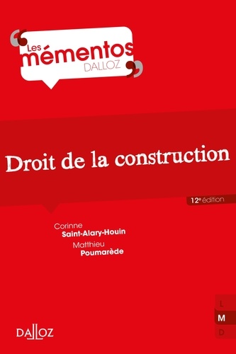 Droit de la construction - 12e ed.  Edition 2021
