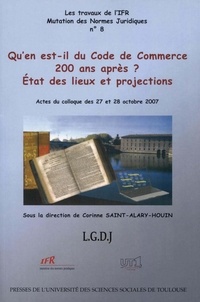 Corinne Saint-Alary-Houin - Qu'en est-il du Code de commerce 200 ans après ? - Etat des lieux et projections.