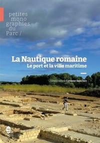 Corinne Sanchez - La Nautique romaine - Le port et la villa maritime.
