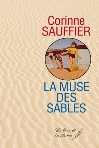 Corinne Sauffrier - La muse des sables.