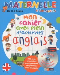 Corinne Touati - Mon cahier avec plein d'activités d'anglais - De 3 à 6 ans. 1 CD audio