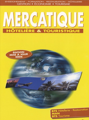 Corinne Van der Yeught - Mercatique hôtellière et Touristique - Edition mise à jour 2006..