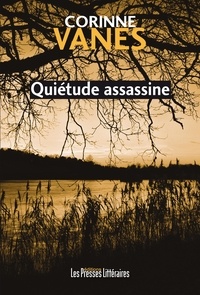 Corinne Vanes - Quiétude assassine.