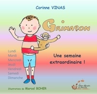 Corinne Vinas et Marcel Boher - Grimaçon - Une semaine extraordinaire !.