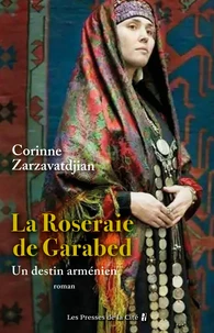 La Roseraie de Garabed, un destin arménien