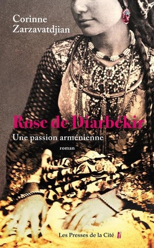 Rose de Diarbékir. Une passion arménienne - Occasion