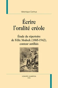Ecrire l'oralité créole
