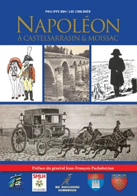 Napoléon à Castelsarrasin & Moissac