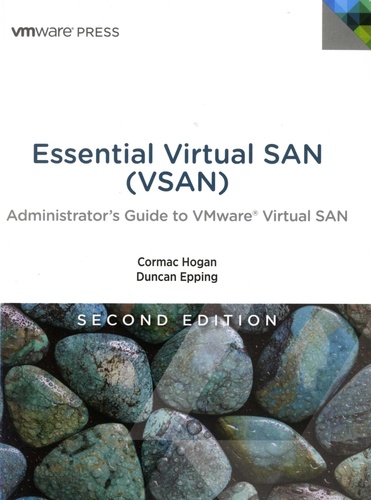Cormac Hogan et Duncan Epping - Essential Virtual SAN (VSAN) - Administrator's Guide to VMware Virtual SAN.
