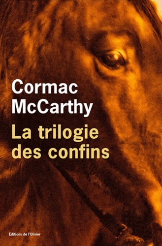 Cormac McCarthy - La trilogie des confins.
