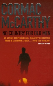 Cormac McCarthy - No country for old men.