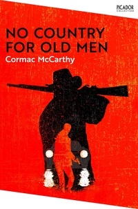 Cormac McCarthy - No Country for Old Men.