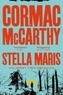 Cormac McCarthy - Stella Maris.