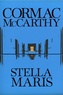 Cormac McCarthy - Stella Maris.
