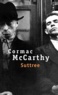 Cormac McCarthy - Suttree.