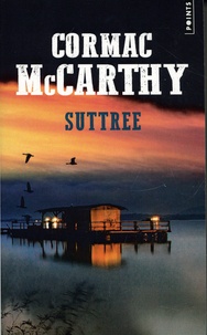 Cormac McCarthy - Suttree.