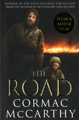 Cormac McCarthy - The Road.