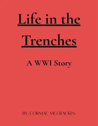 Life in the Trenches
