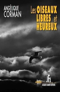 Les oiseaux libres et heureux