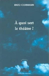 A quoi sert le théâtre ?