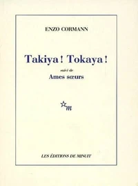 Takiya! Tokaya!. suivi de Ames soeurs