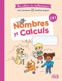 Mathématiques CE1 Nombres et calcul Mes cahiers de mathématiques