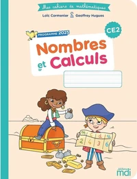 Mes cahiers de maths - Nombres et calculs CE2 - Edition 2026