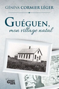 Guéguen, mon village natal