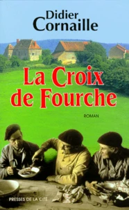 La Croix de Fourche