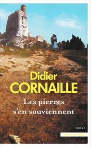 Les pierres s'en souviennent