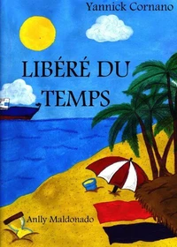 LIBÉRÉ DU TEMPS
