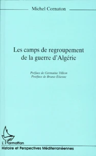 Les camps de regroupement de la guerre d'Algérie
